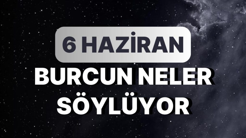 Ulaş Utku Bozdoğan: Günlük Burç Yorumuna Nazaran 6 Haziran Salı Günün Nasıl Geçecek? 49