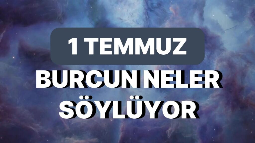 Ulaş Utku Bozdoğan: Günlük Burç Yorumuna Nazaran 1 Temmuz Cumartesi Günün Nasıl Geçecek? 49