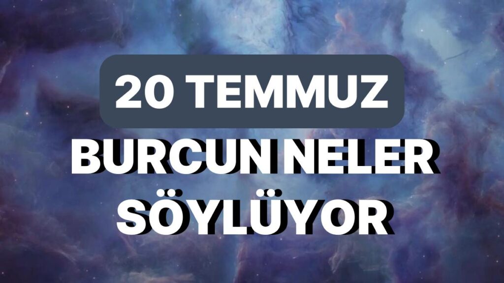 Ulaş Utku Bozdoğan: Günlük Burç Yorumuna Nazaran 20 Temmuz Perşembe Günün Nasıl Geçecek? 49