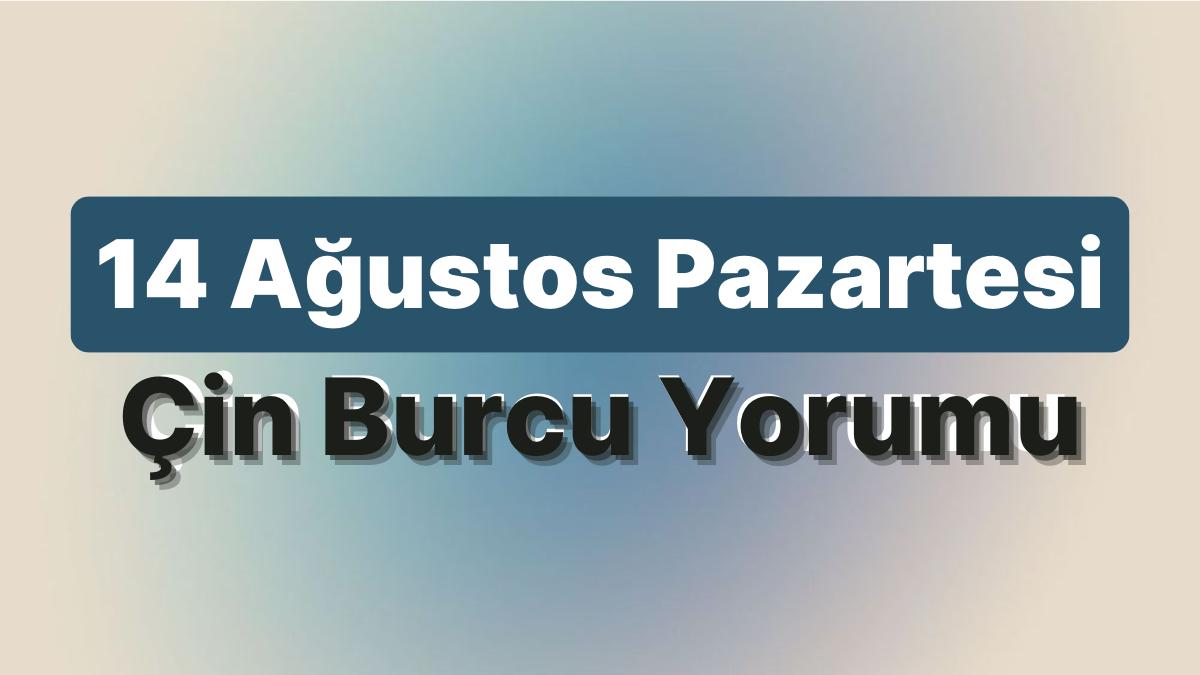 Ulaş Utku Bozdoğan: 14 Ağustos Pazartesi Çin Burcuna Nazaran Günün Nasıl Geçecek? 1