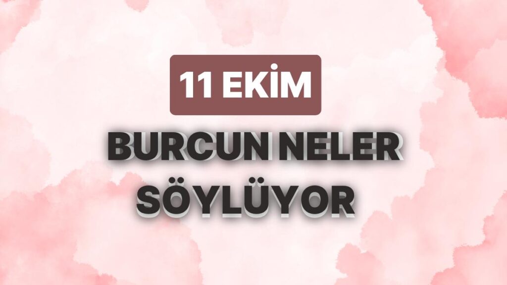 Ulaş Utku Bozdoğan: Günlük Burç Yorumuna Nazaran 11 Ekim Çarşamba Günün Nasıl Geçecek? 49