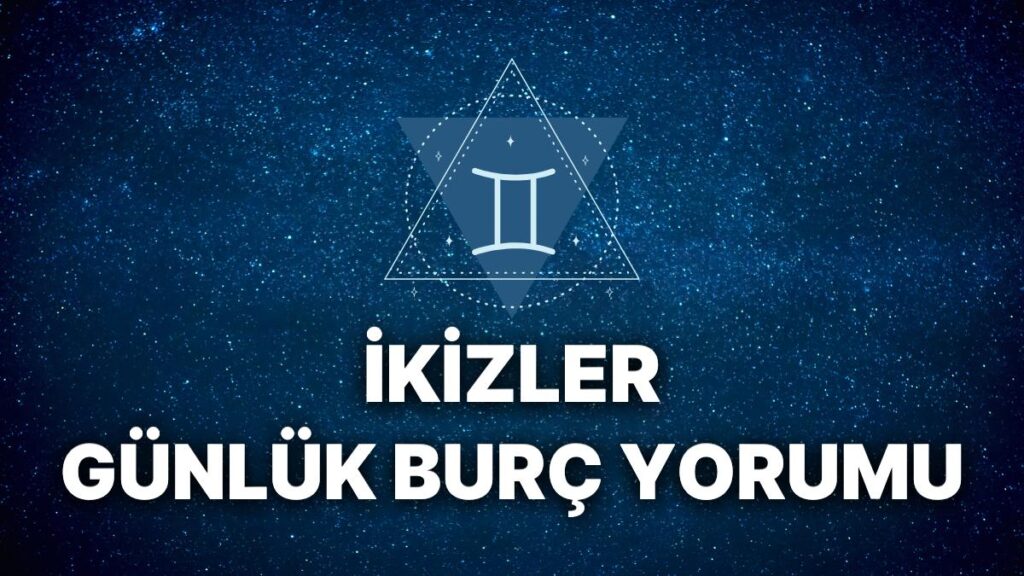 Ulaş Utku Bozdoğan: 20 Kasım İkizler Burcu Günlük Burç Yorumu 5