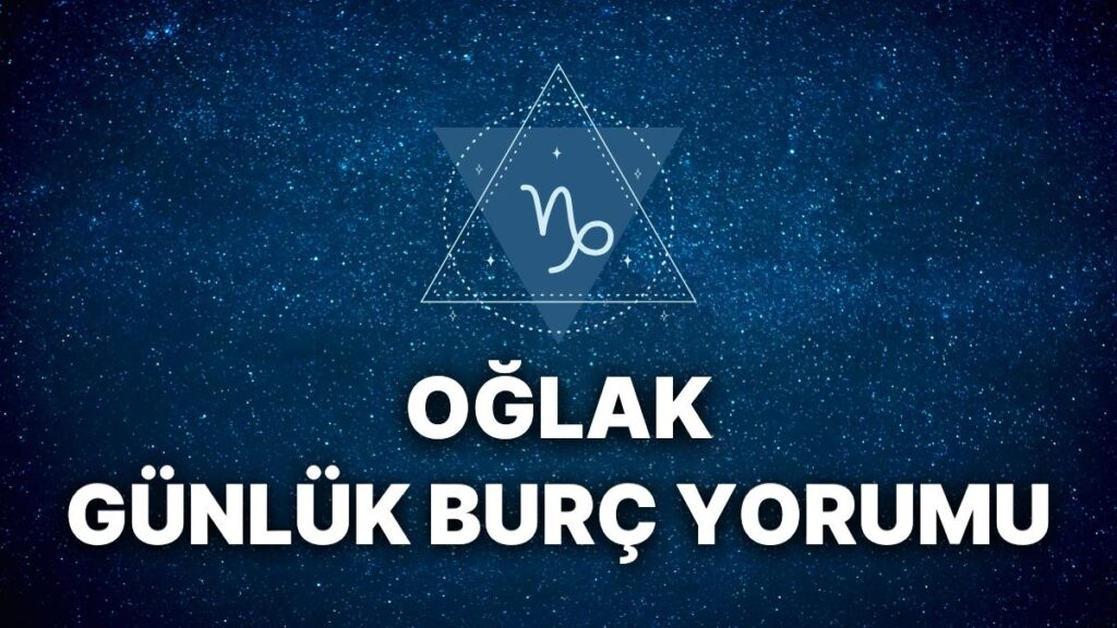 Ulaş Utku Bozdoğan: 20 Kasım Oğlak Burcu Günlük Burç Yorumu 5