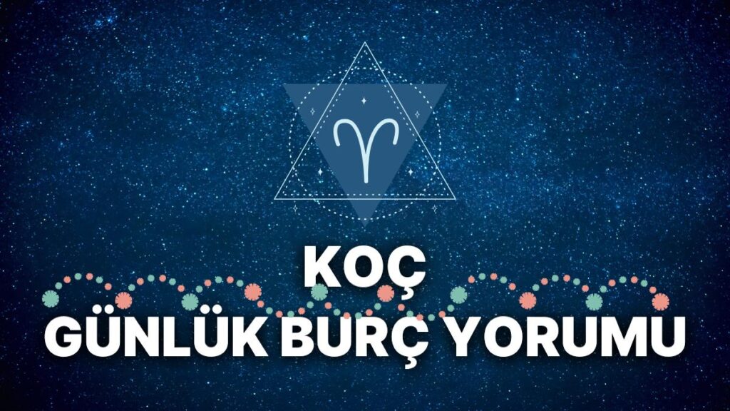 Ulaş Utku Bozdoğan: 31 Aralık Koç Burcu Günlük Burç Yorumu 5