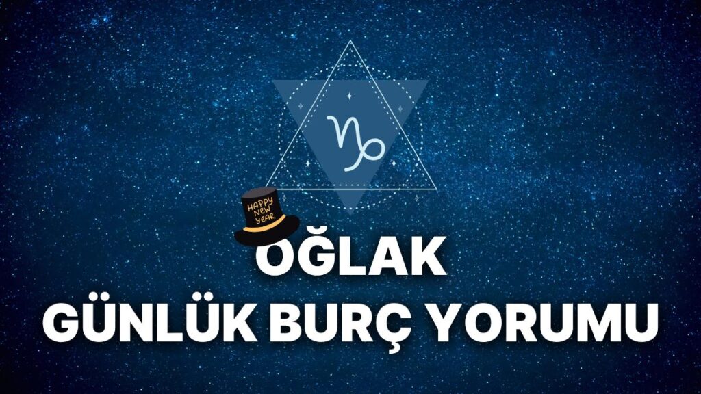 Ulaş Utku Bozdoğan: 31 Aralık Oğlak Burcu Günlük Burç Yorumu 5