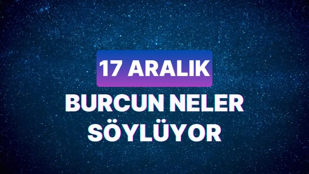 Ulaş Utku Bozdoğan: Günlük Burç Yorumuna Nazaran 17 Aralık Pazar Günün Nasıl Geçecek? 49