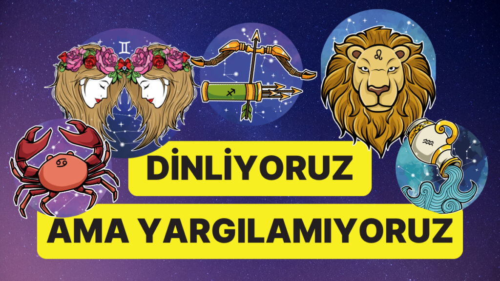 Ulaş Utku Bozdoğan: Burçların İtirafları: Dinliyoruz Ama Yargılamıyoruz Akımı 53