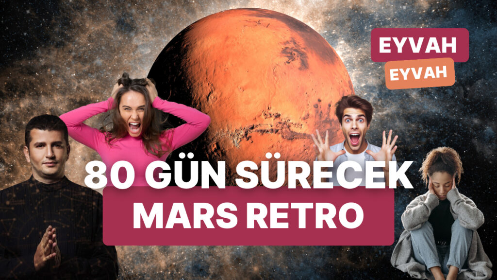 Ulaş Utku Bozdoğan: Mars Retrosu 2025: Etkileri ve Dikkat Edilmesi Gerekenler 37