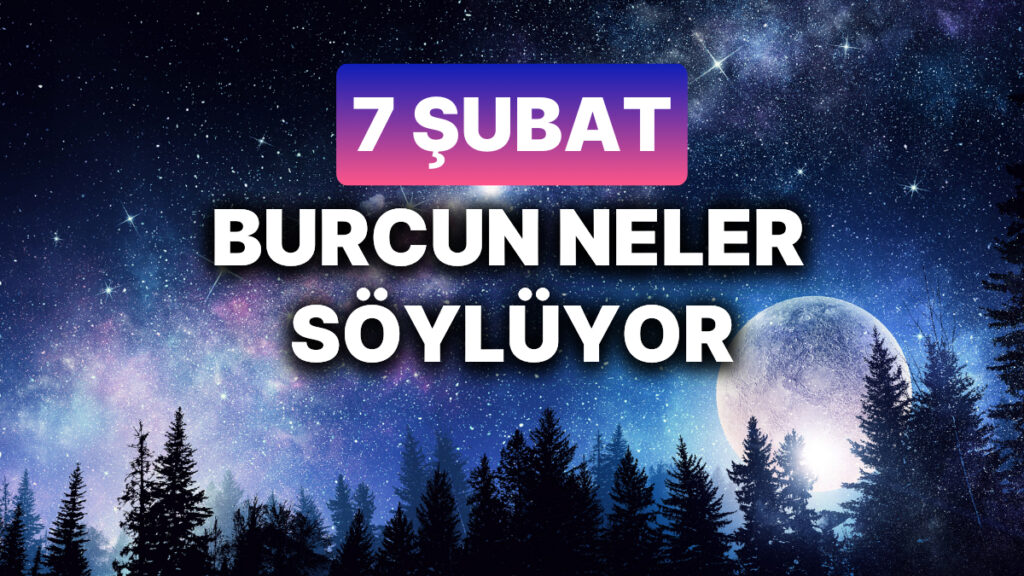 Ulaş Utku Bozdoğan: 7 Şubat 2025 Astroloji Yorumları: Burçların Günlük Tahminleri 49