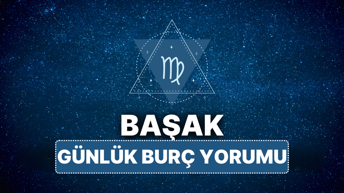 11 Nisan Cuma 2025 Burç Yorumu: Başak ve Yükselen Başak