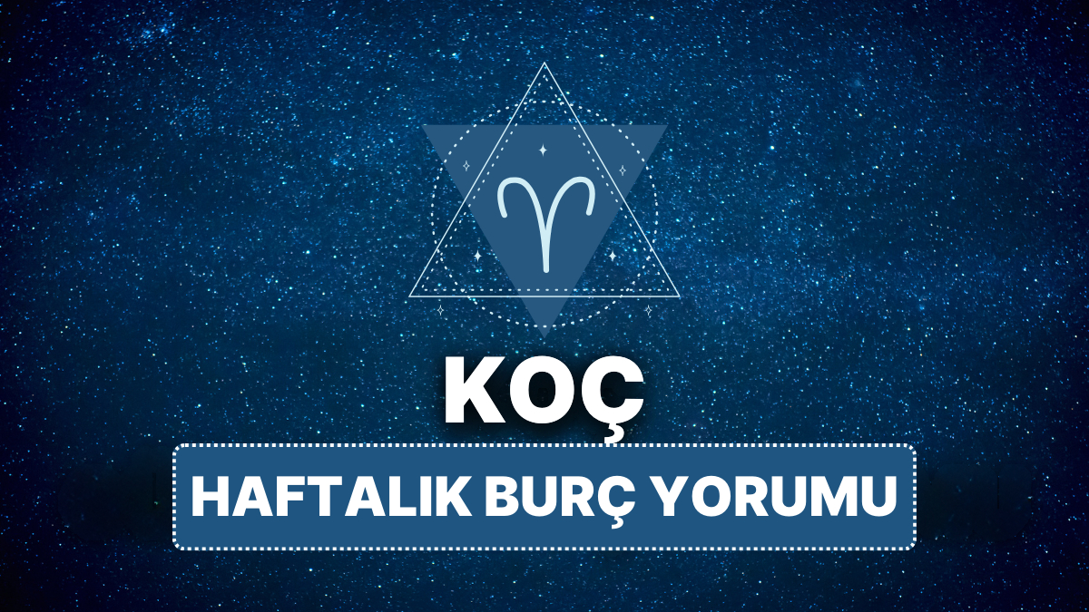 14-20 Nisan 2025 Haftası Koç ve Yükselen Koç Burcu Astrolojik Yorumları
