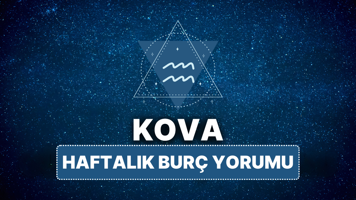 14 Nisan – 20 Nisan 2025 Haftalık Kova ve Yükselen Kova Burçları Yorumu