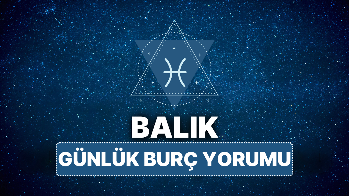 16 Nisan 2025 Çarşamba Güncel Balık ve Yükselen Balık Burçları Analizi