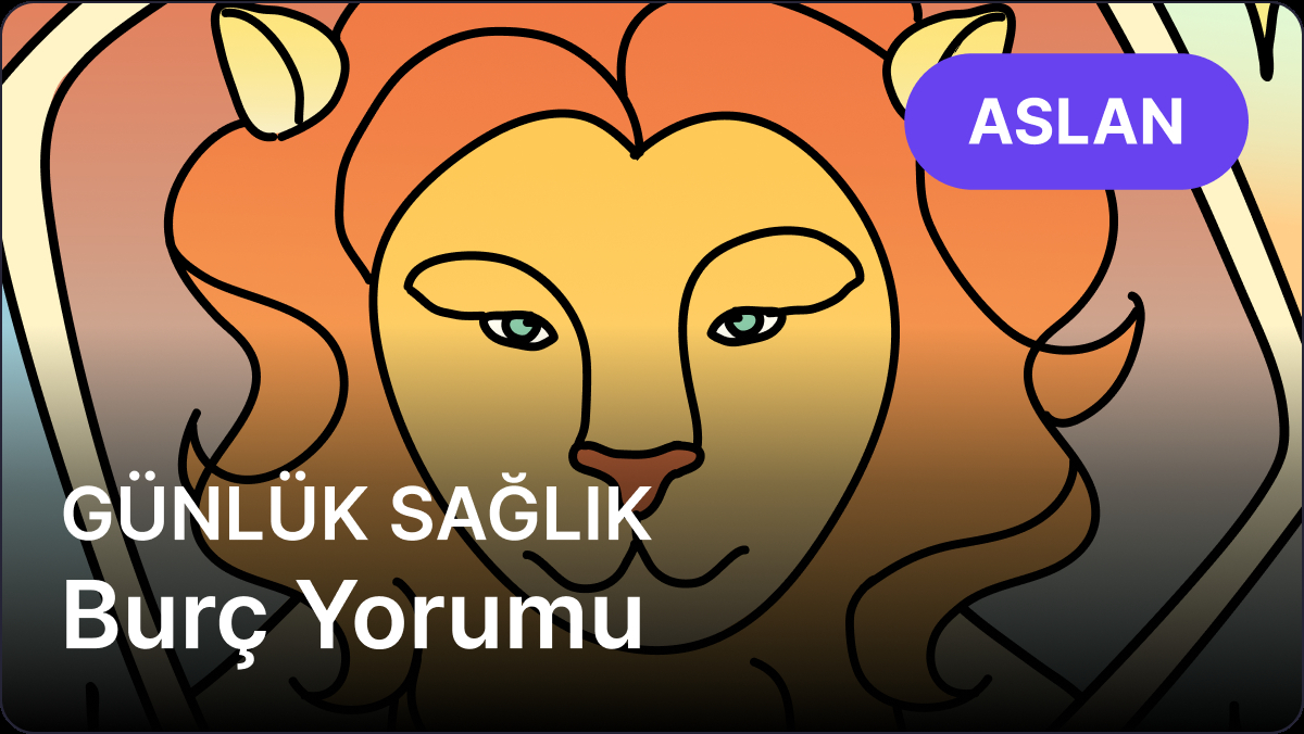 17 Nisan 2025 Perşembe Günlük Aslan ve Yükselen Aslan Medikal Astroloji Yorumu