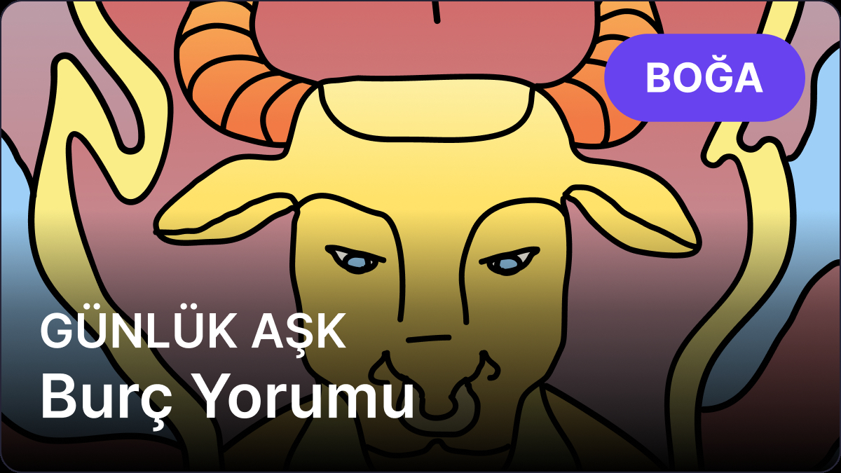 17 Nisan 2025 Perşembe Günlük Astroloji Yorumu – Boğa ve Yükselen Boğa