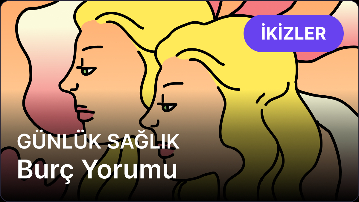 17 Nisan 2025 Perşembe: İkizler ve Yükselen İkizler İçin Medikal Astroloji Derin Analizi