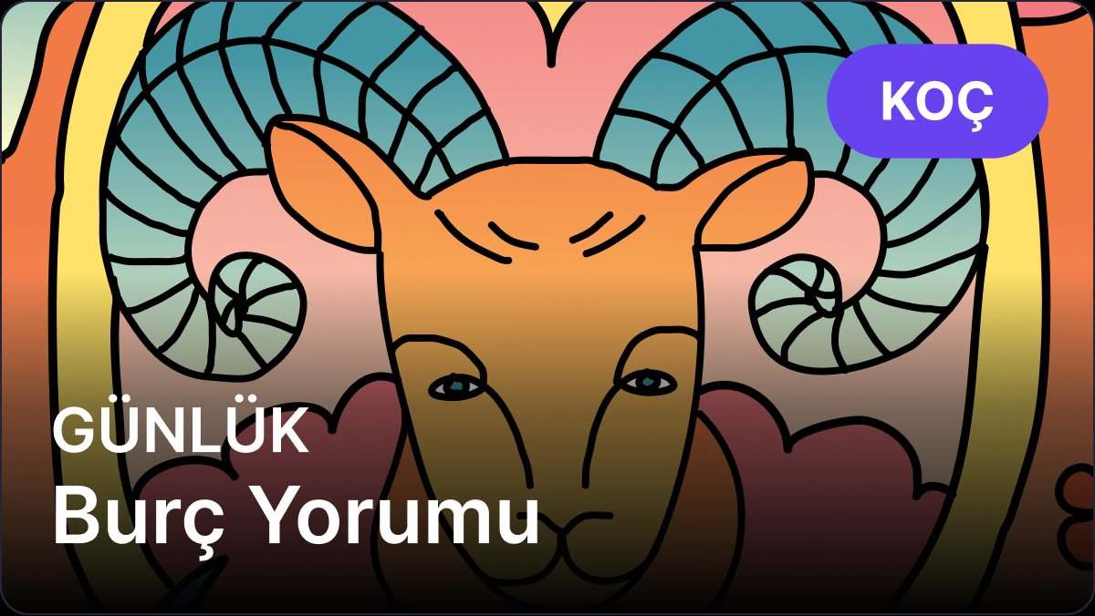 18 Nisan 2025 Cuma Günlük Koç ve Yükselen Koç Burçları Astrolojik Yorumları