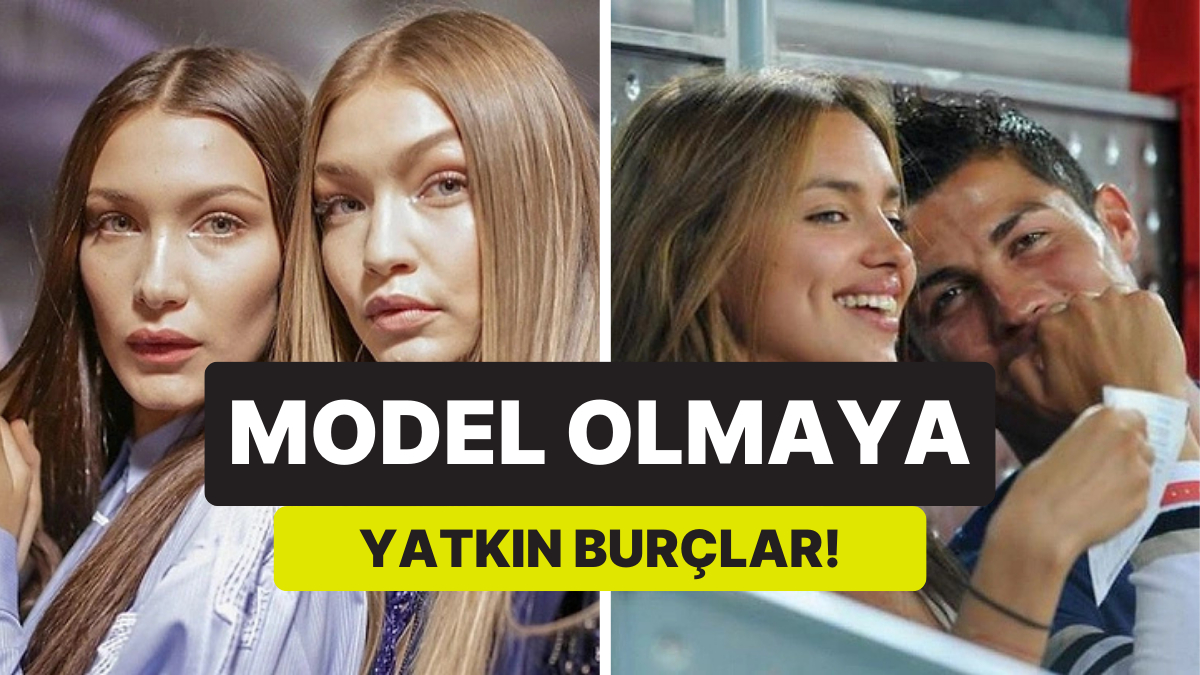 2025 Yılında Oğlak, Kova ve Akrep Burçlarının Modellik Kariyerleri