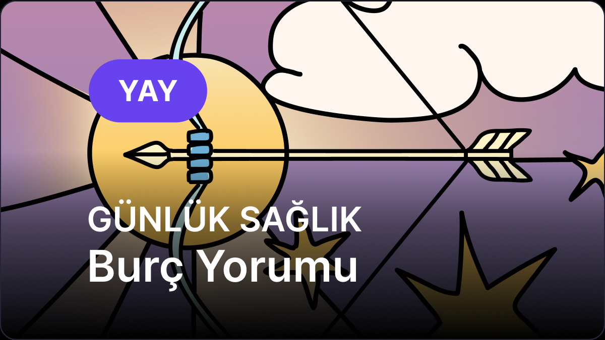 27 Nisan 2025 Pazar Gününe Özel Yay ve Yükselen Yay Burçları Medikal Astroloji Yorumu