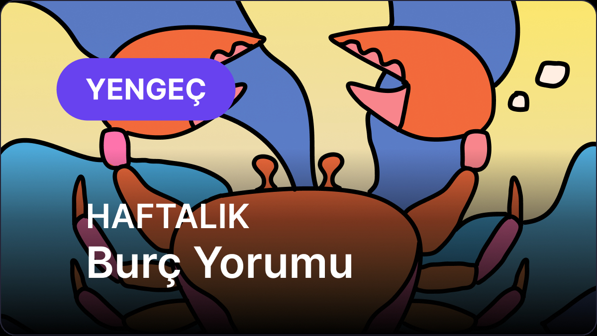 28 Nisan – 4 Mayıs 2025 Haftalık Yorumları: Yengeç ve Yükselen Yengeç Burçları İçin Astrolojik Analiz