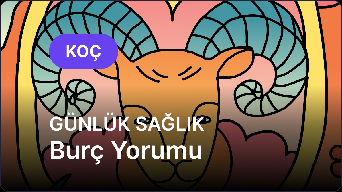 29 Nisan 2025 Salı Gününe Özel Koç ve Yükselen Koç Medikal Astroloji Yorumu