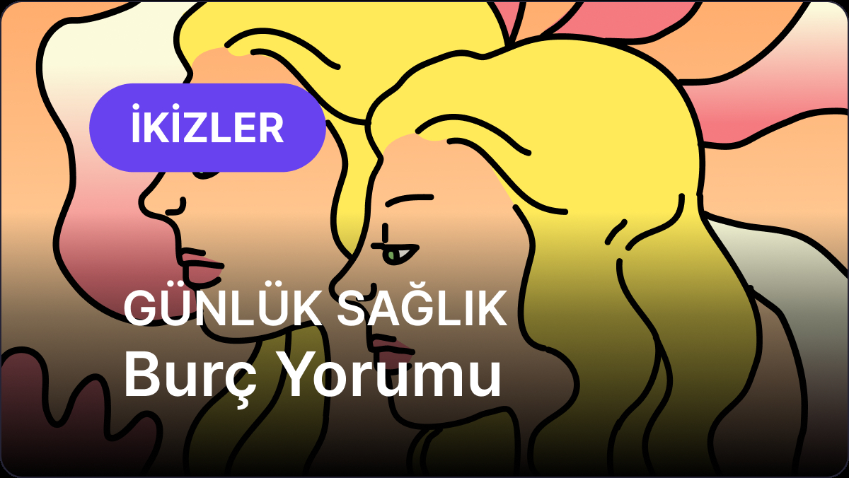 30 Nisan 2025 Çarşamba Güncel Medikal Astroloji Yorumu ve İkizler Burcu Analizi