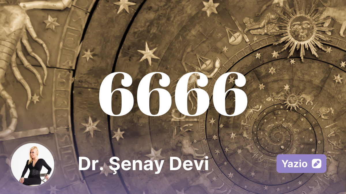 Astrolojik Analiz: 10 Ağustos 2025 – 6666 Sayısının Derin Anlamları ve Astrolojik Perspektifler