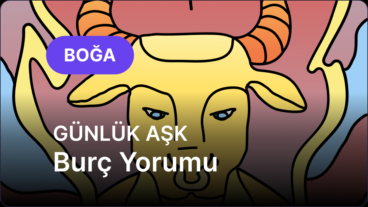 1 Mayıs 2025 Perşembe Günlük Astrolojik Yorumları: Boğa ve Yükselen Boğa Burcu