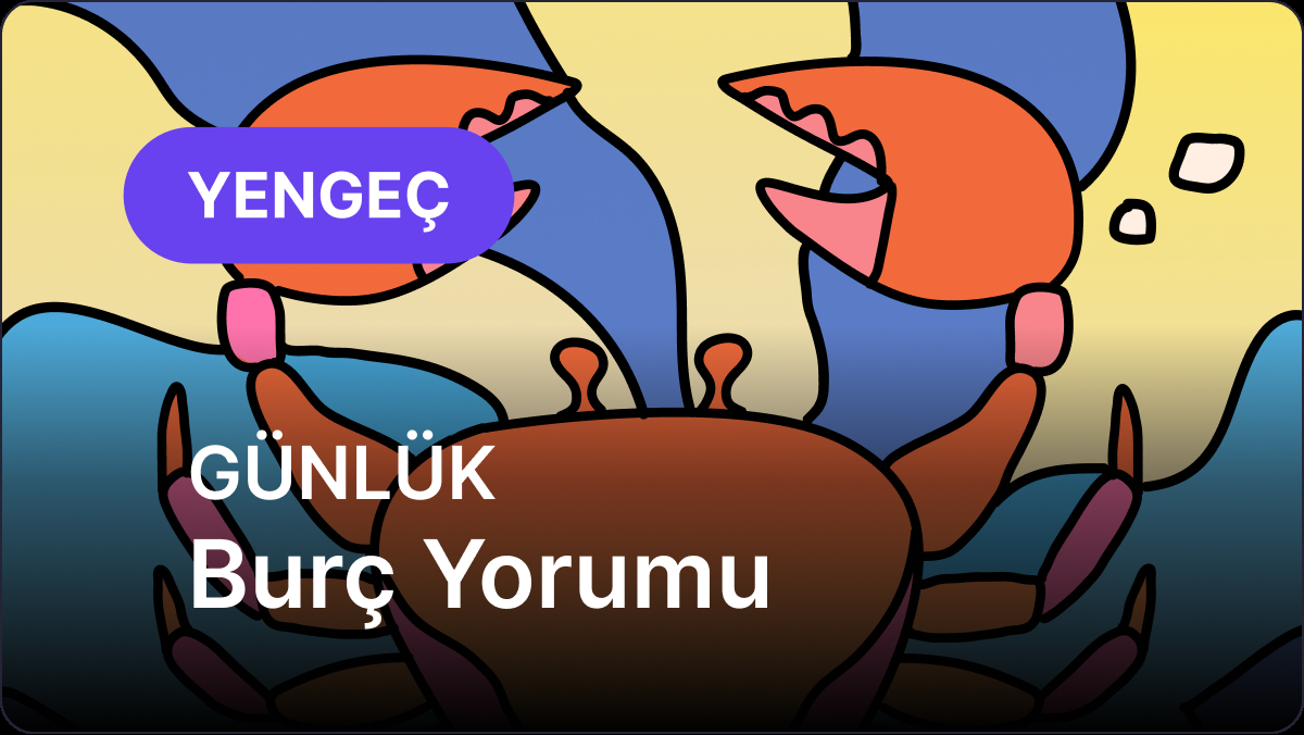 1 Mayıs 2025 Perşembe Günlük Burç Yorumu: Yengeç ve Yükselen Yengeç