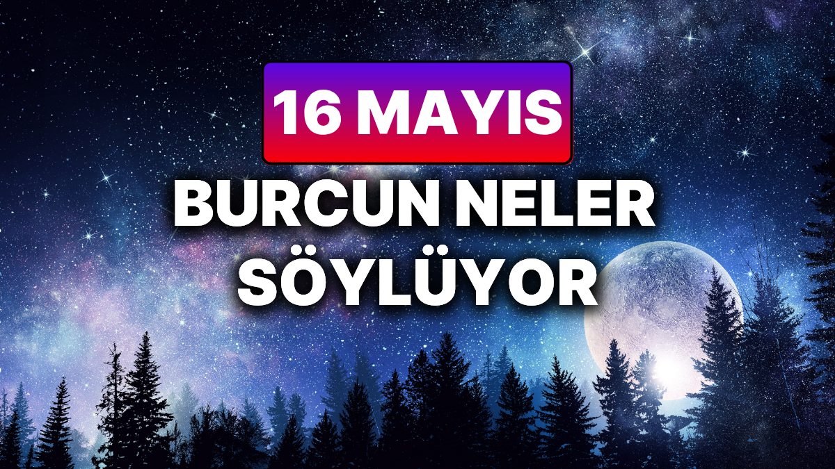 16 Mayıs 2025 Cuma Gününe Özel Astroloji Yorumu – Derinlemesine Analiz ve Geleceğe Yönelik Tavsiyeler