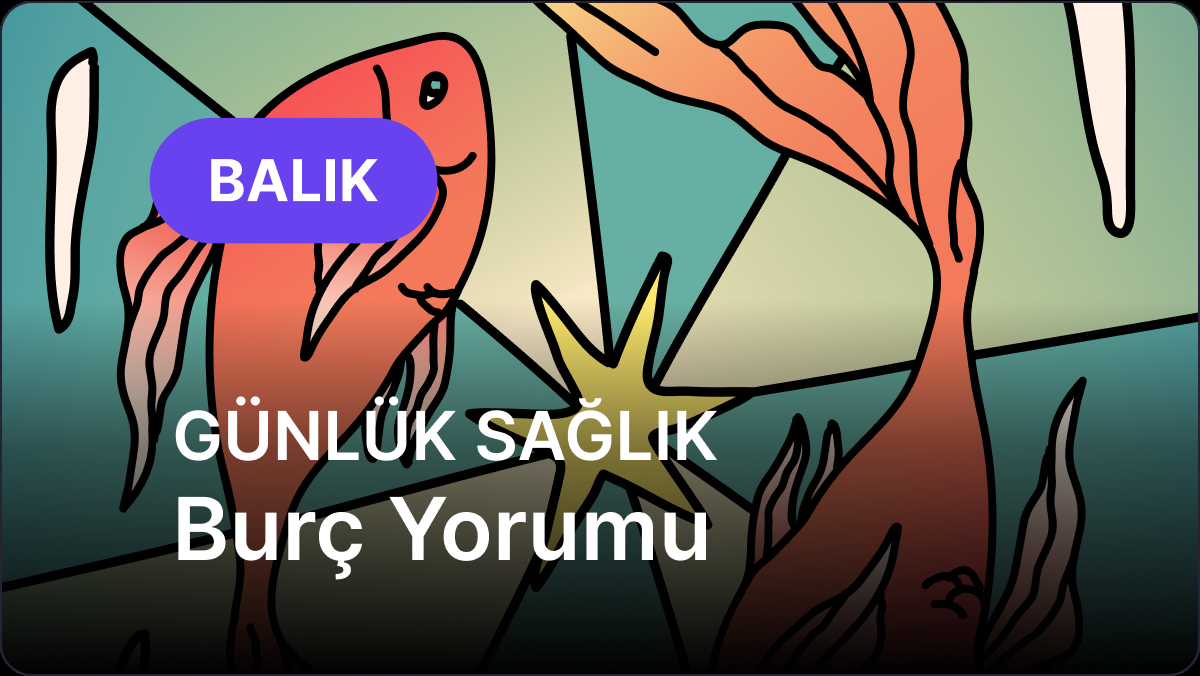 2 Mayıs 2025 Cuma Günlük Balık ve Yükselen Balık Burcu Medikal Astroloji Yorumu