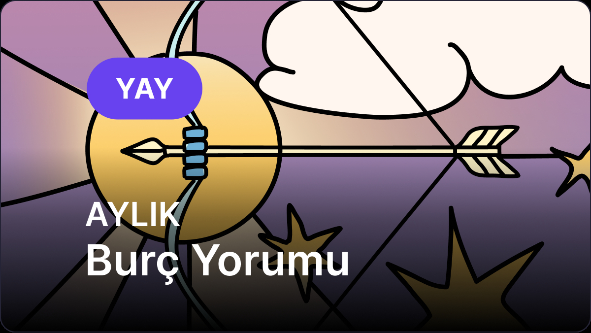 2025 Mayıs Ayı Astrolojik Analizi ve Yay Burcu Yorumu