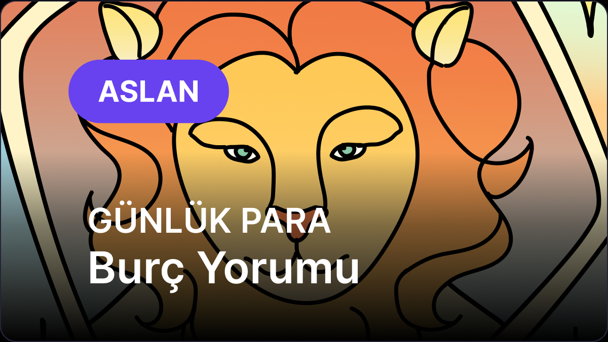 22 Kasım 2025 Cumartesi | Aslan ve Yükselen Aslan İçin Finansal Analiz ve Astrolojik Rehber