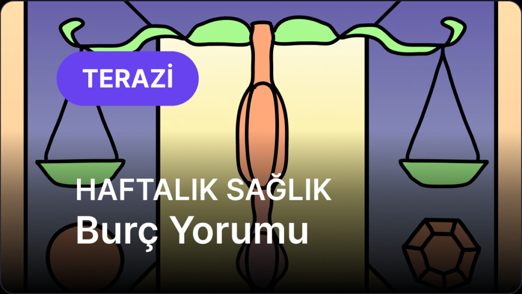 Ulaş Utku Bozdoğan: 24 Kasım 2025 - Haftalık Medikal Astroloji Yorumları: Terazi ve Yükselen Terazi için Sağlık Gözden Geçirme 3