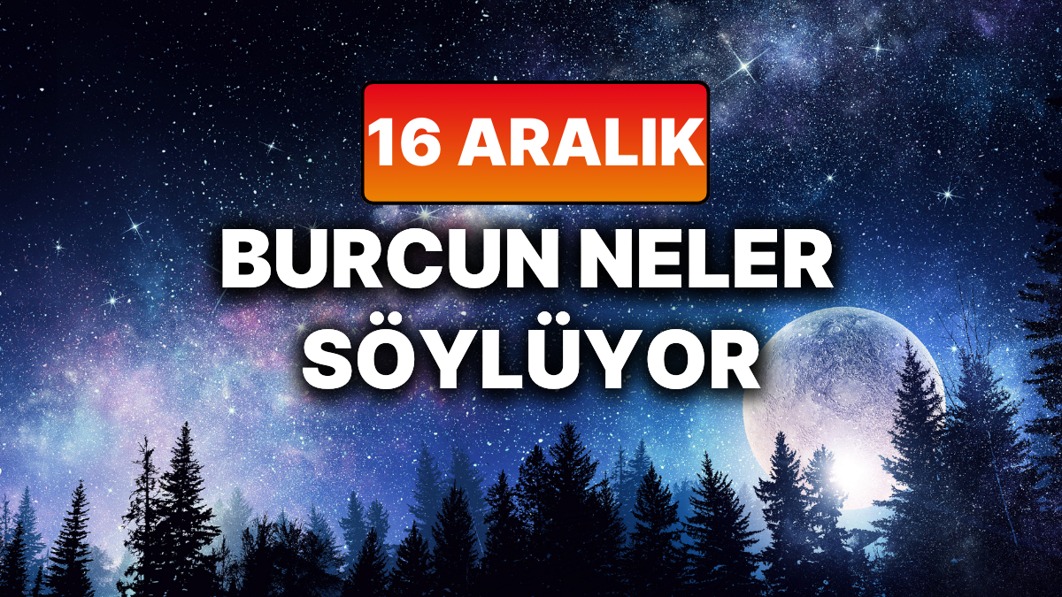 Ulaş Utku Bozdoğan: 16 Aralık 2025 Salı için Günlük Burç Yorumları: Yeni Ay ve Gezegen Etkileriyle Derinleşen Aşklar, Finanslar ve Kariyer 2 16 Aralık 2025 Salı için Günlük Burç Yorumları: Yeni Ay ve Gezegen Etkileriyle Derinleşen Aşklar, Finanslar ve Kariyer